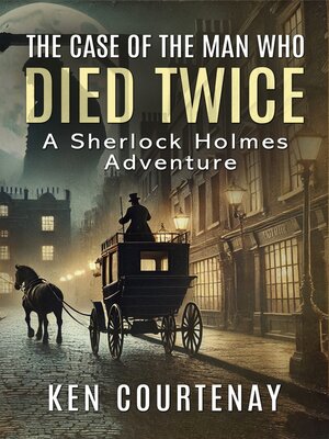 cover image of The Case of the Man Who Died Twice